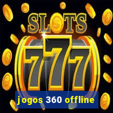 jogos 360 offline